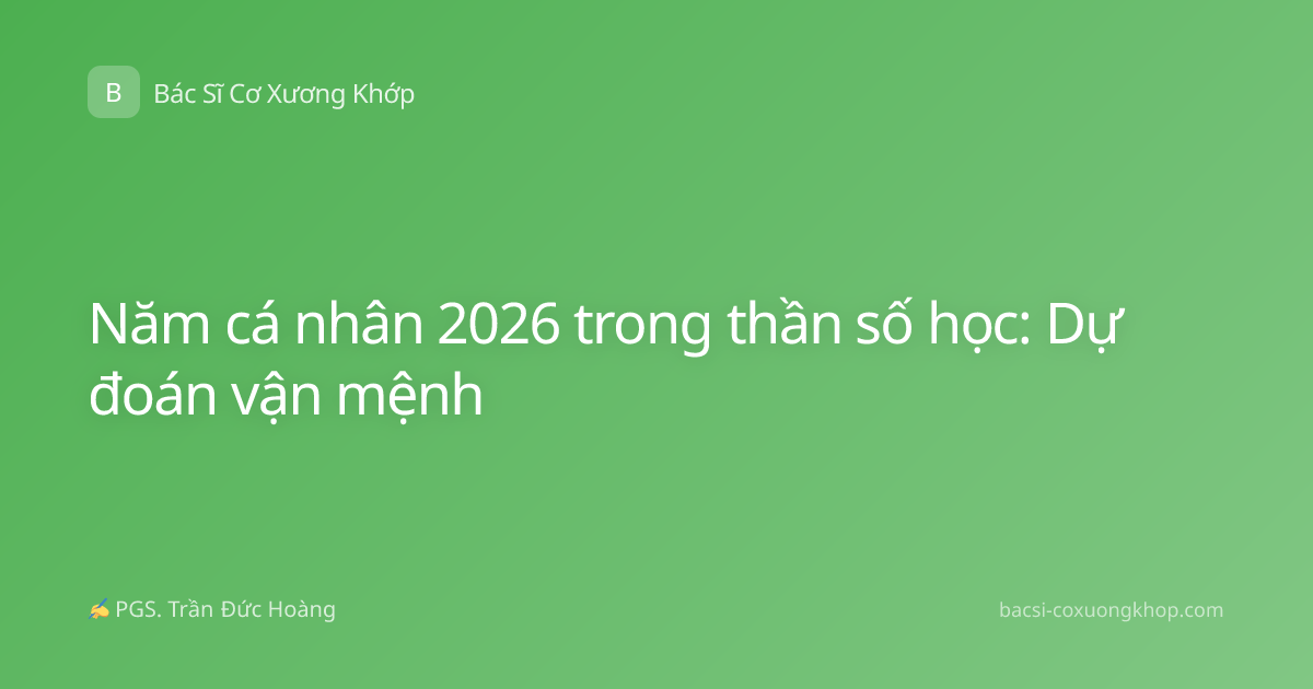 Năm cá nhân 2026 trong thần số học: Dự đoán vận mệnh